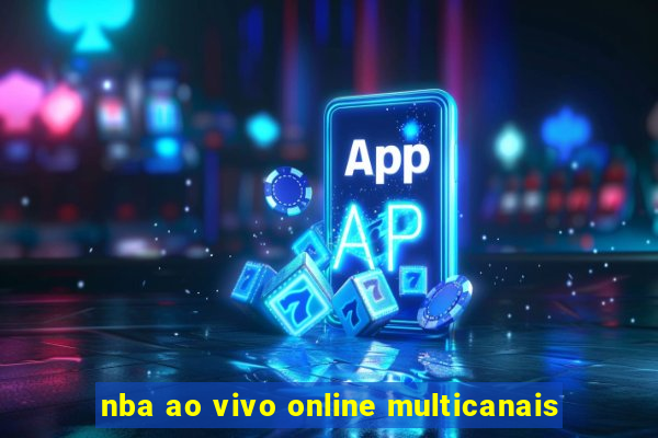 nba ao vivo online multicanais